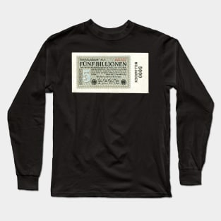 Weimar Germany 5 Billion Marks Money Banknote 1923 Long Sleeve T-Shirt